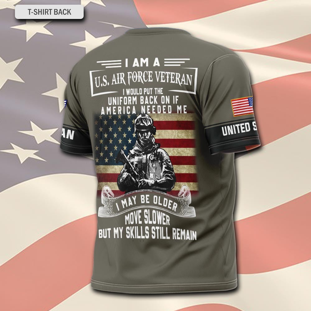 U.S Air Force – T-shirt – I WOULD PUT THE UNIFORM BACK ON IF AMERICA NEEDED ME