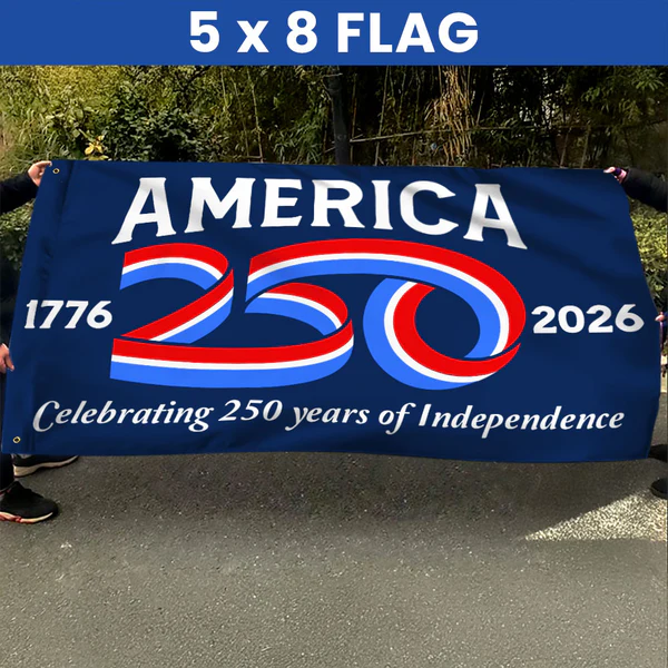 Honor 250 Years - Own the Legacy Flag