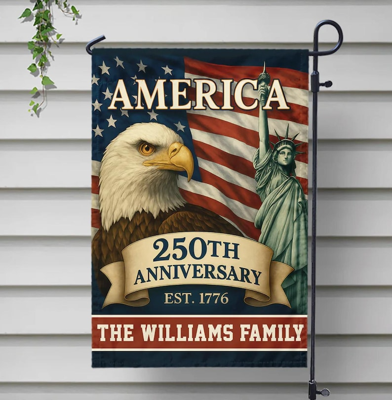 Custom Family Name Celebrate America 250th Anniversary Garden Flag Patriotic Gifts