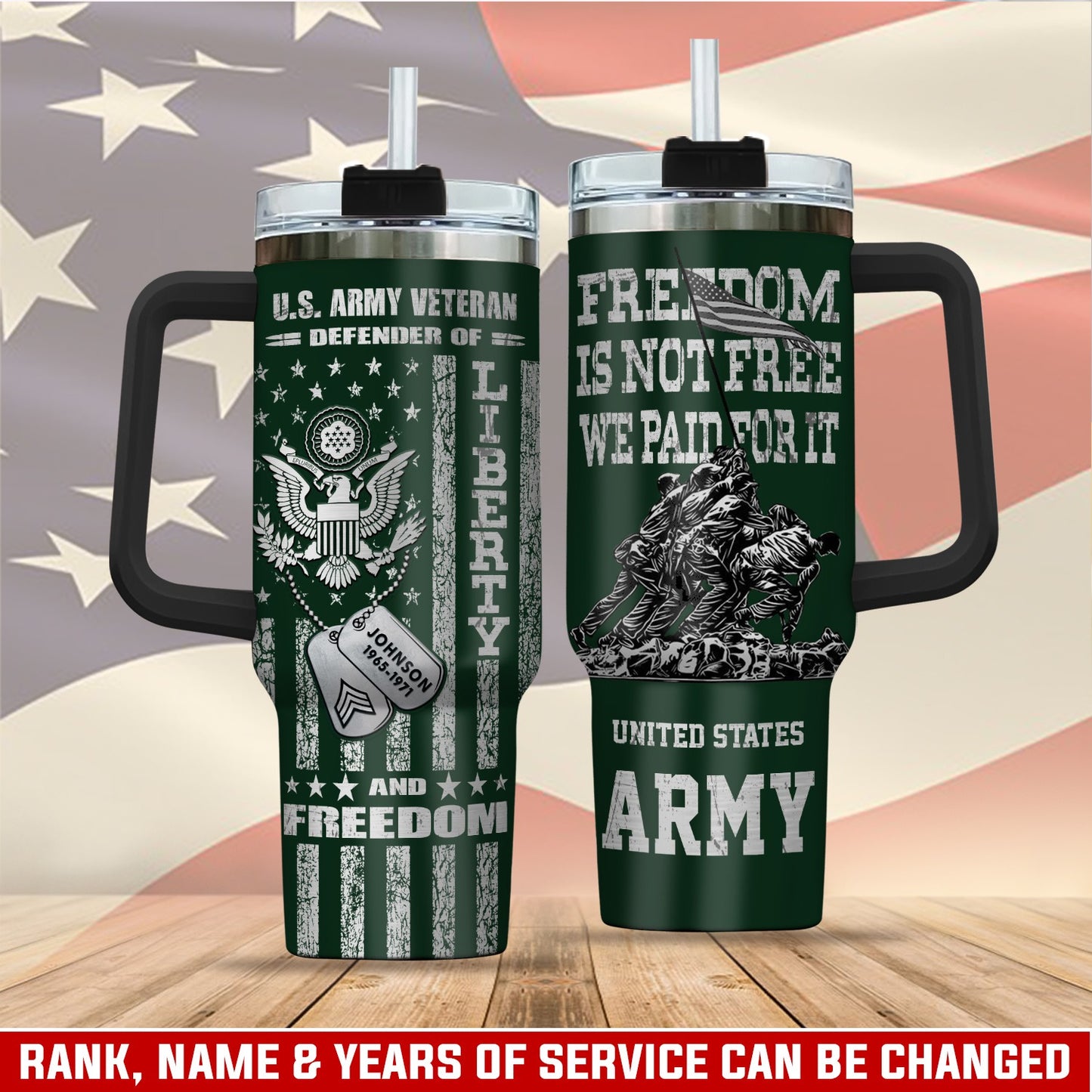 US Army – Tumbler 40oz - Freedom is not free, We paid for It