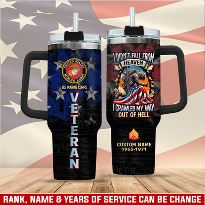 US Marine Corps – Tumbler 40oz - I CRAWLED MY WAY OUT OF HELL