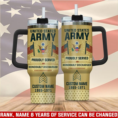 US Army – Tumbler 40oz - PROUDLY SERVED HONORABLY DISCHARGED