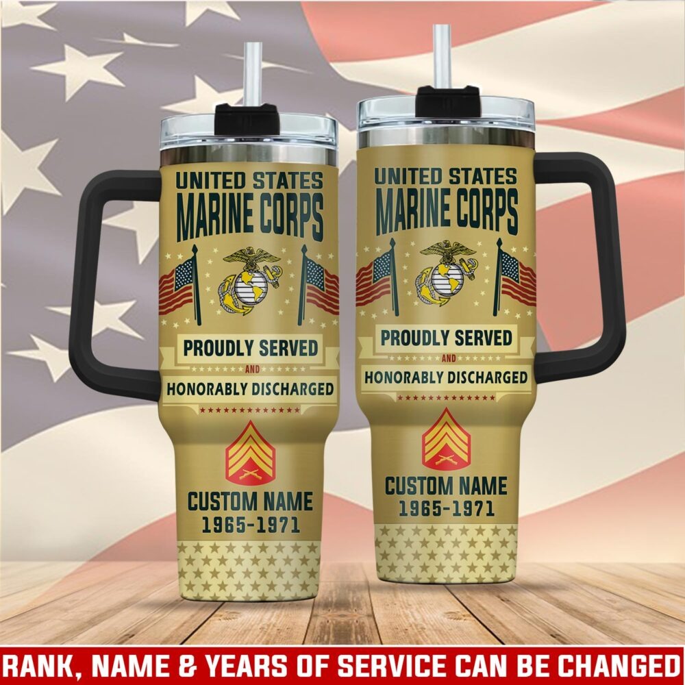 US Marine Corps – Tumbler 40oz - PROUDLY SERVED HONORABLY DISCHARGED