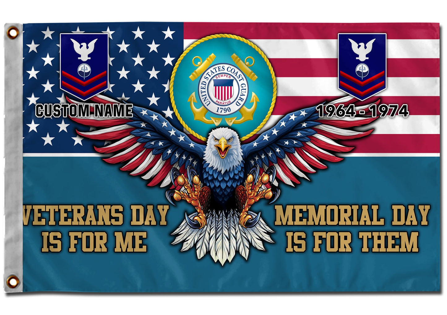 U.S. Coast Guard Flying Flag – VETERANS DAY IS FOR ME - MEMORIAL DAY IS FOR THEM