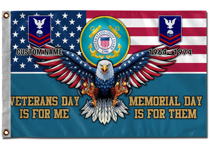 U.S. Coast Guard Flying Flag – VETERANS DAY IS FOR ME - MEMORIAL DAY IS FOR THEM