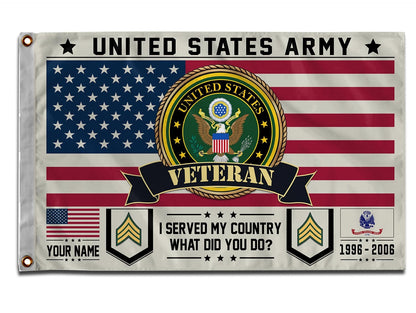 U.S. Army Flying Flag –  I SERVED MY COUNTRY WHAT DID YOU DO?