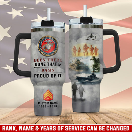 US Marine Corps – Tumbler 40oz - Been There Done That & Damn Proud of It