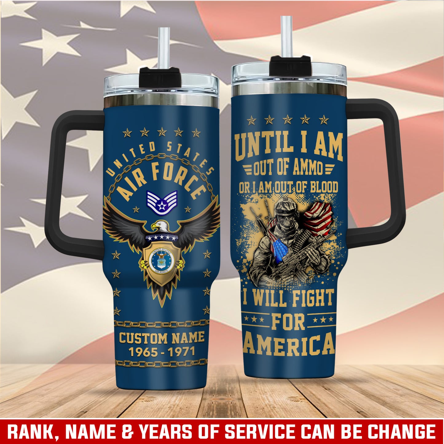 US  Air Force – Tumbler 40oz - I Will Fight For Ameria
