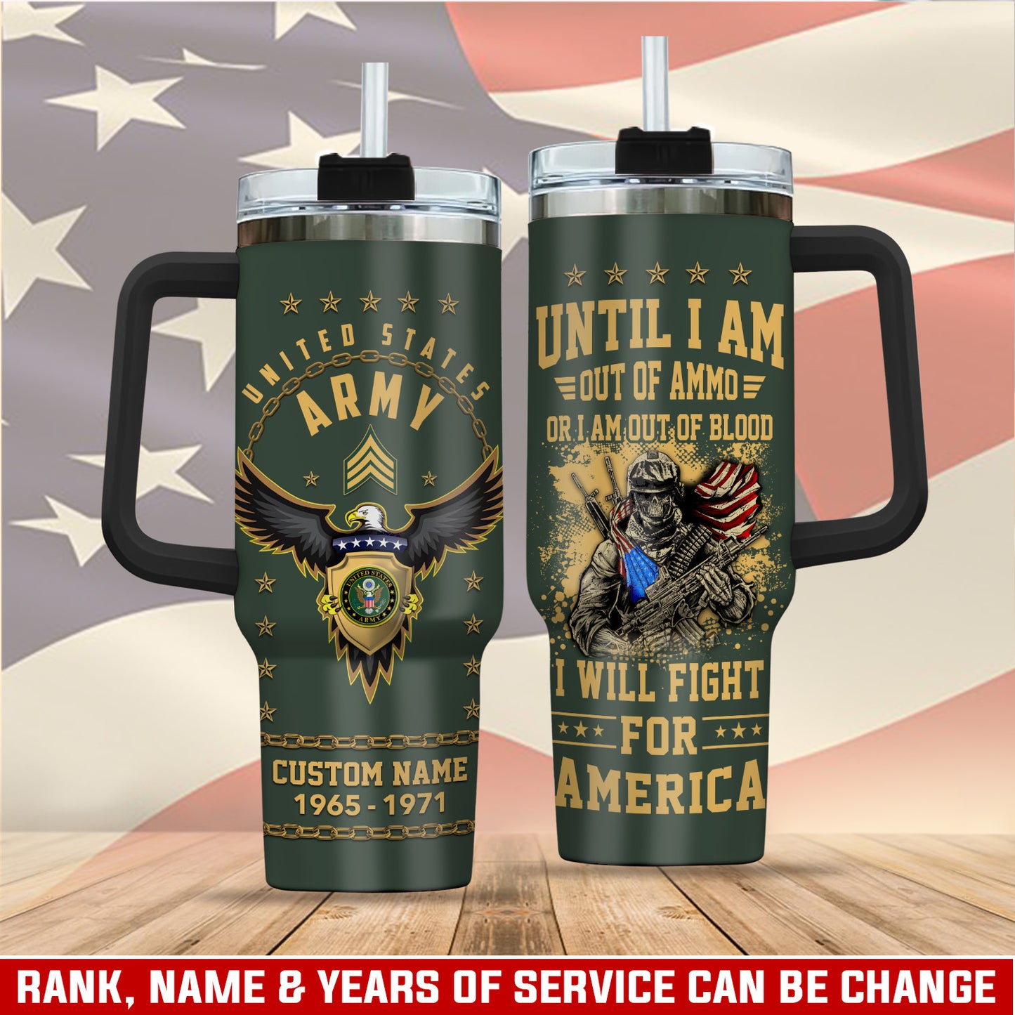 US Army – Tumbler 40oz - I Will Fight For Ameria
