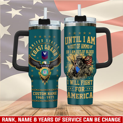 US Coast Guard – Tumbler 40oz - I Will Fight For Ameria