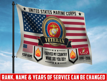 U.S. Marine Corps Flying Flag – I SERVED MY COUNTRY WHAT DID YOU DO?