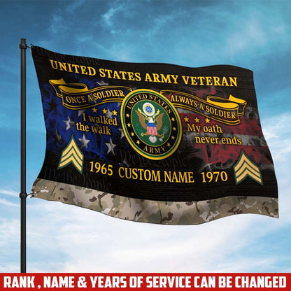 U.S. Army Flying Flag –  I Walked The Walk My Oath Never Ends
