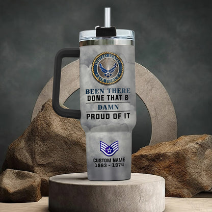 US  Air Force – Tumbler 40oz - Been There Done That & Damn Proud of It