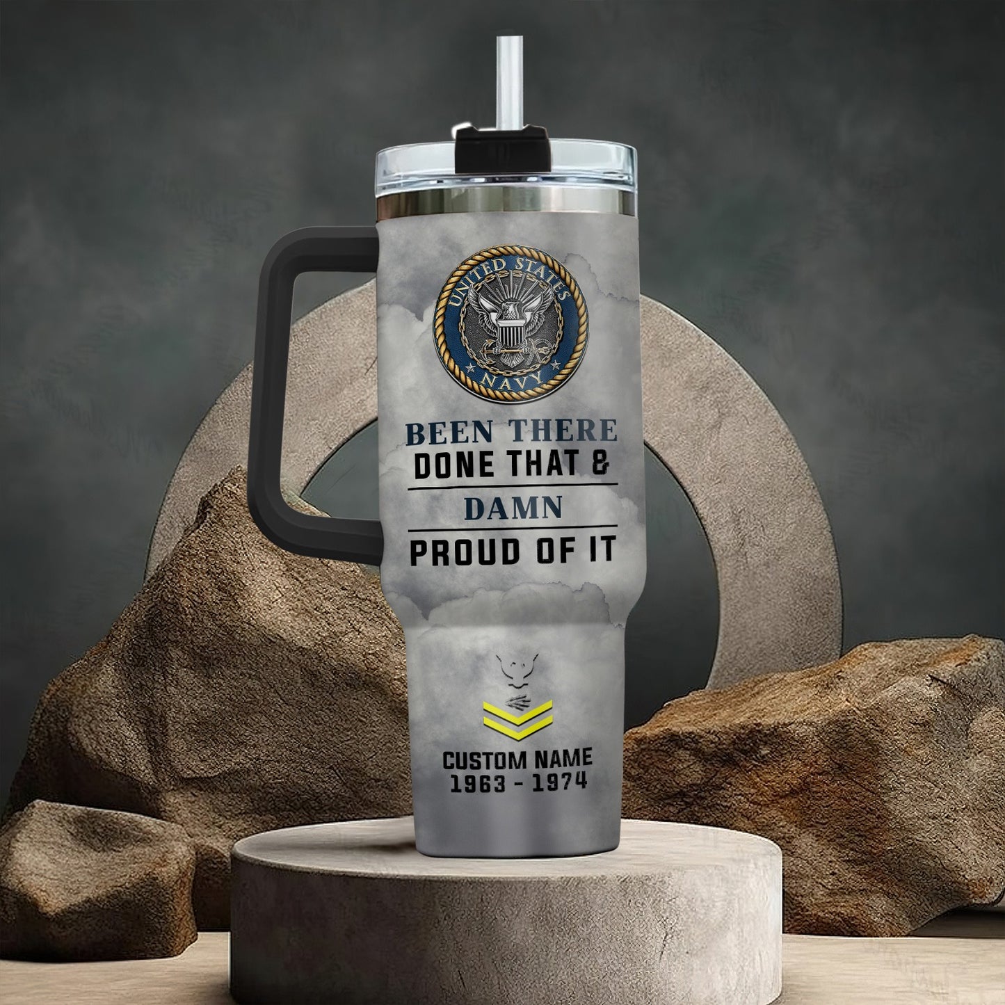 US Navy – Tumbler 40oz - Been There Done That & Damn Proud of It