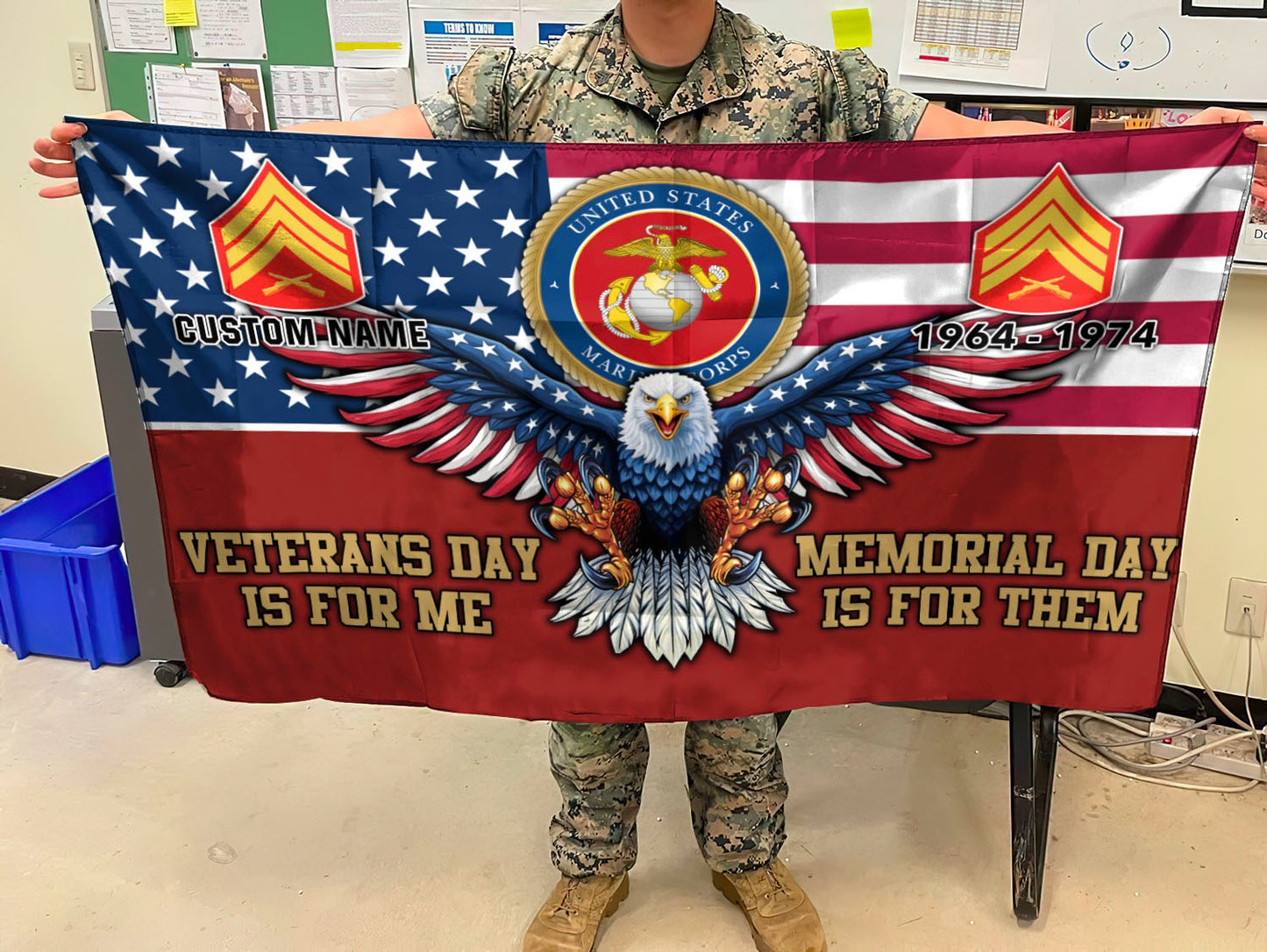 U.S. Marine Corps Flying Flag – VETERANS DAY IS FOR ME - MEMORIAL DAY IS FOR THEM