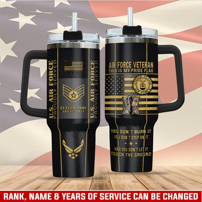 US Air Force – Tumbler 40oz - YOU DON'T BURN IT YOU DON'T STEP ON IT