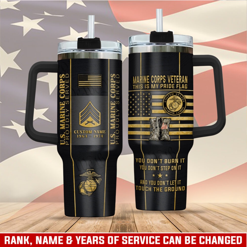 US Marine Corps – Tumbler 40oz - YOU DON'T BURN IT YOU DON'T STEP ON IT