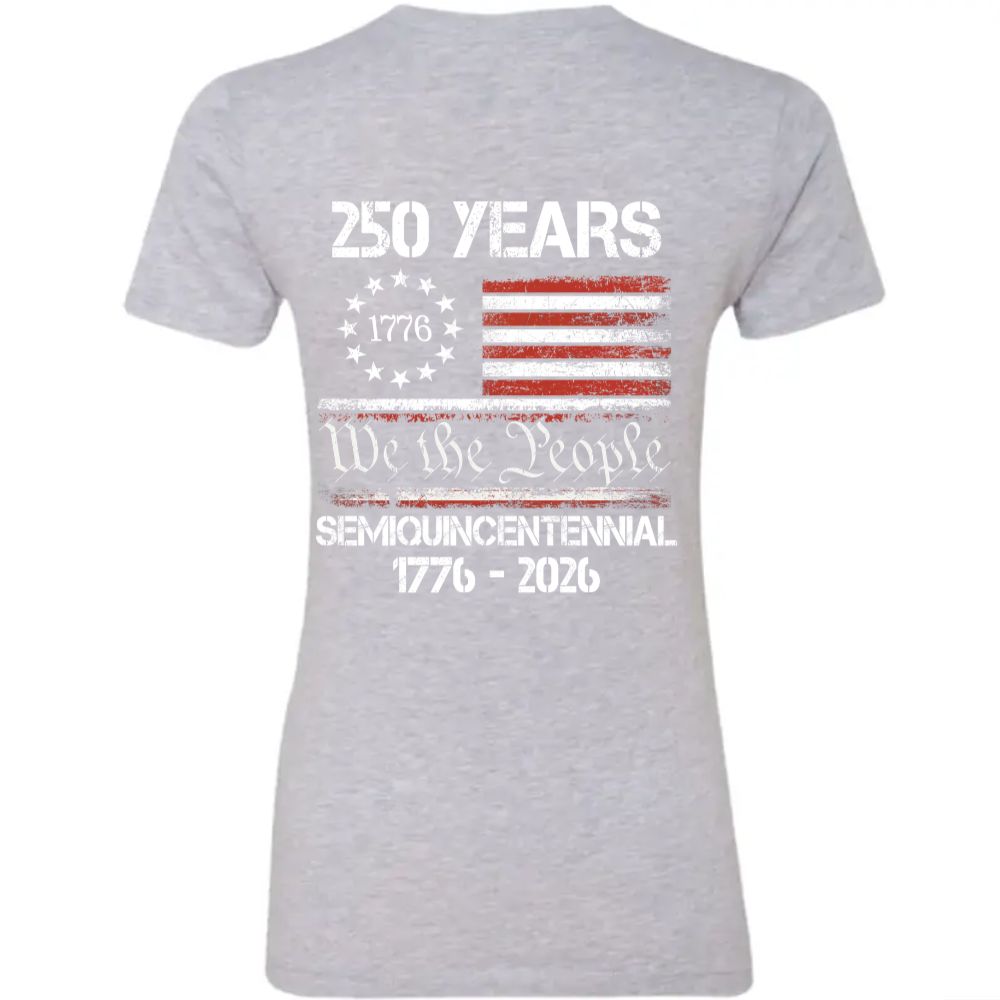 Celebrate Our America 250th Anniversary United States Semiquincentennial Back Side Dark Women Tee