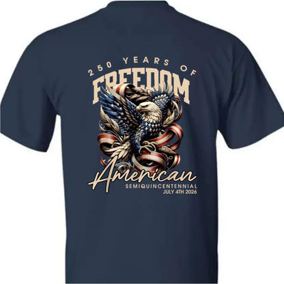 250 Years Of Freedome America Back Basic Tee
